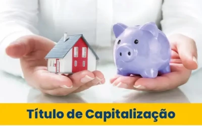 Você sabe o que é título de capitalização?